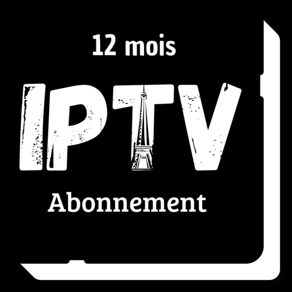 Abonnement IPTV de 12 mois