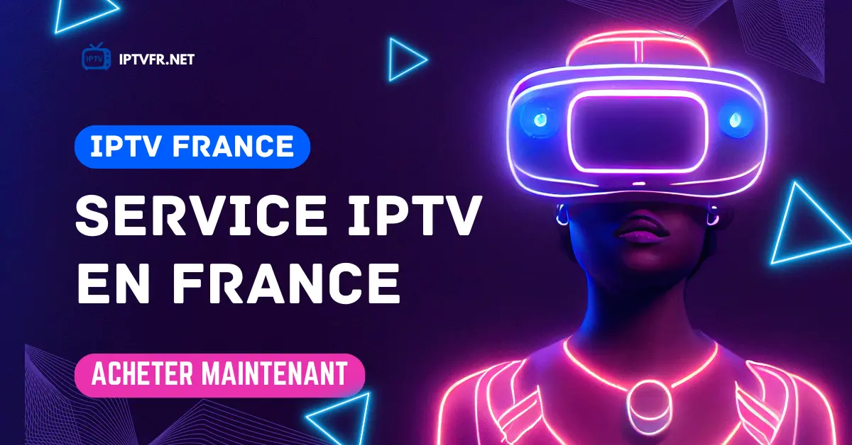 Service IPTV en France