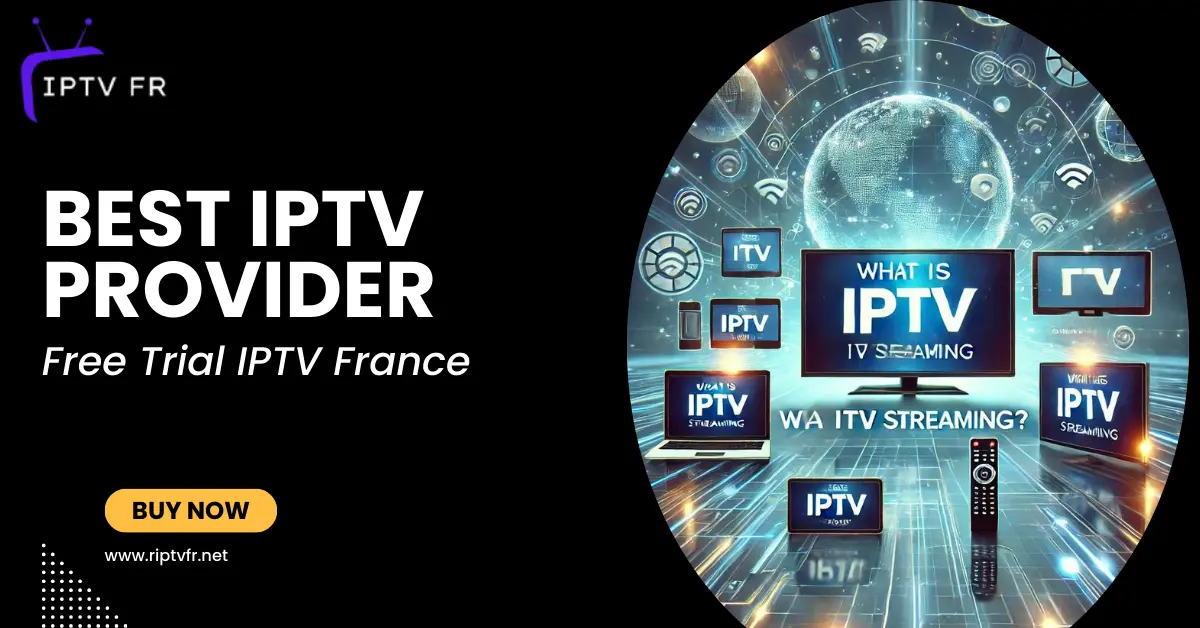 Free Trial IPTV France