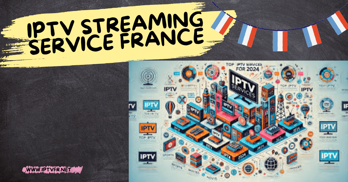 Service de streaming IPTV