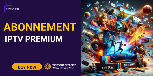 Abonnement IPTV Premium