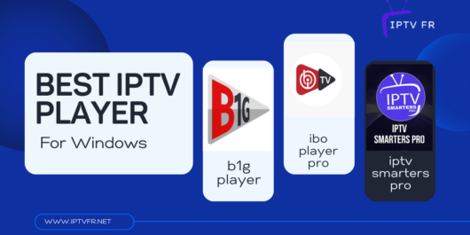 Meilleur joueur IPTV pour Windows